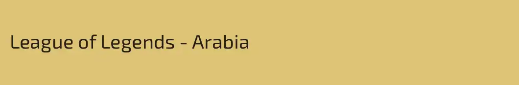 League of Legends - Arabia